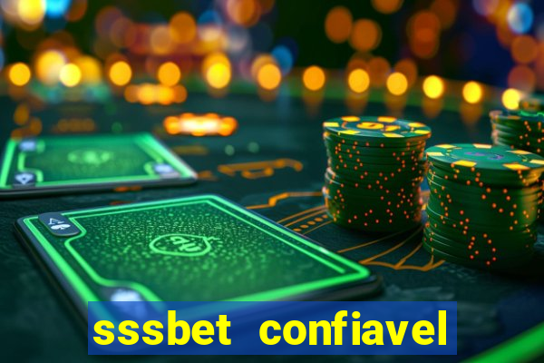 sssbet  confiavel